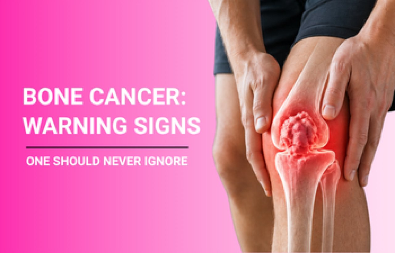 Bone Cancer: Warning Signs one should never Ignore