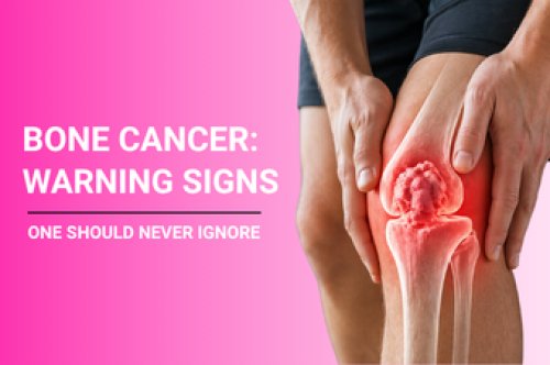 Bone Cancer: Warning Signs one should never Ignore