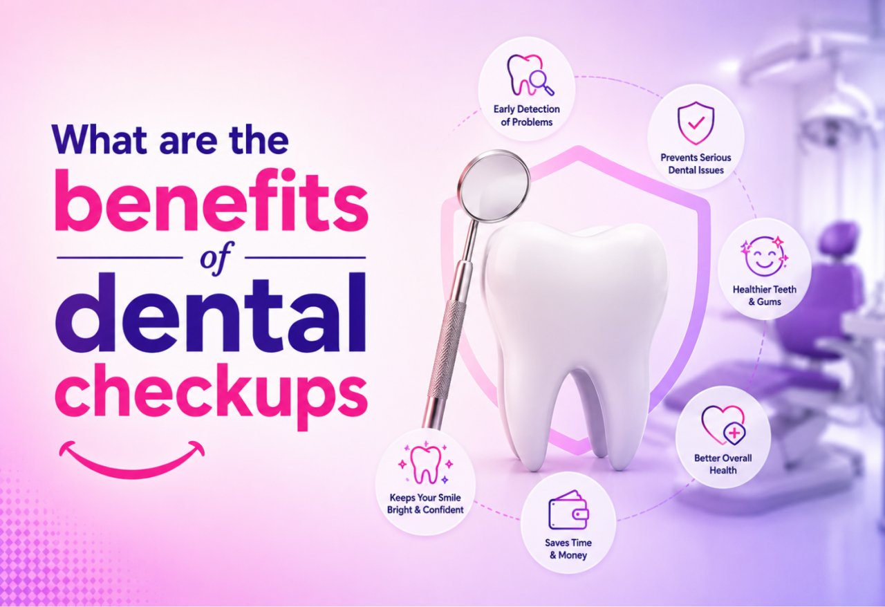 What are The Benefits of Dental Checkups